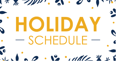 Holiday Schedule